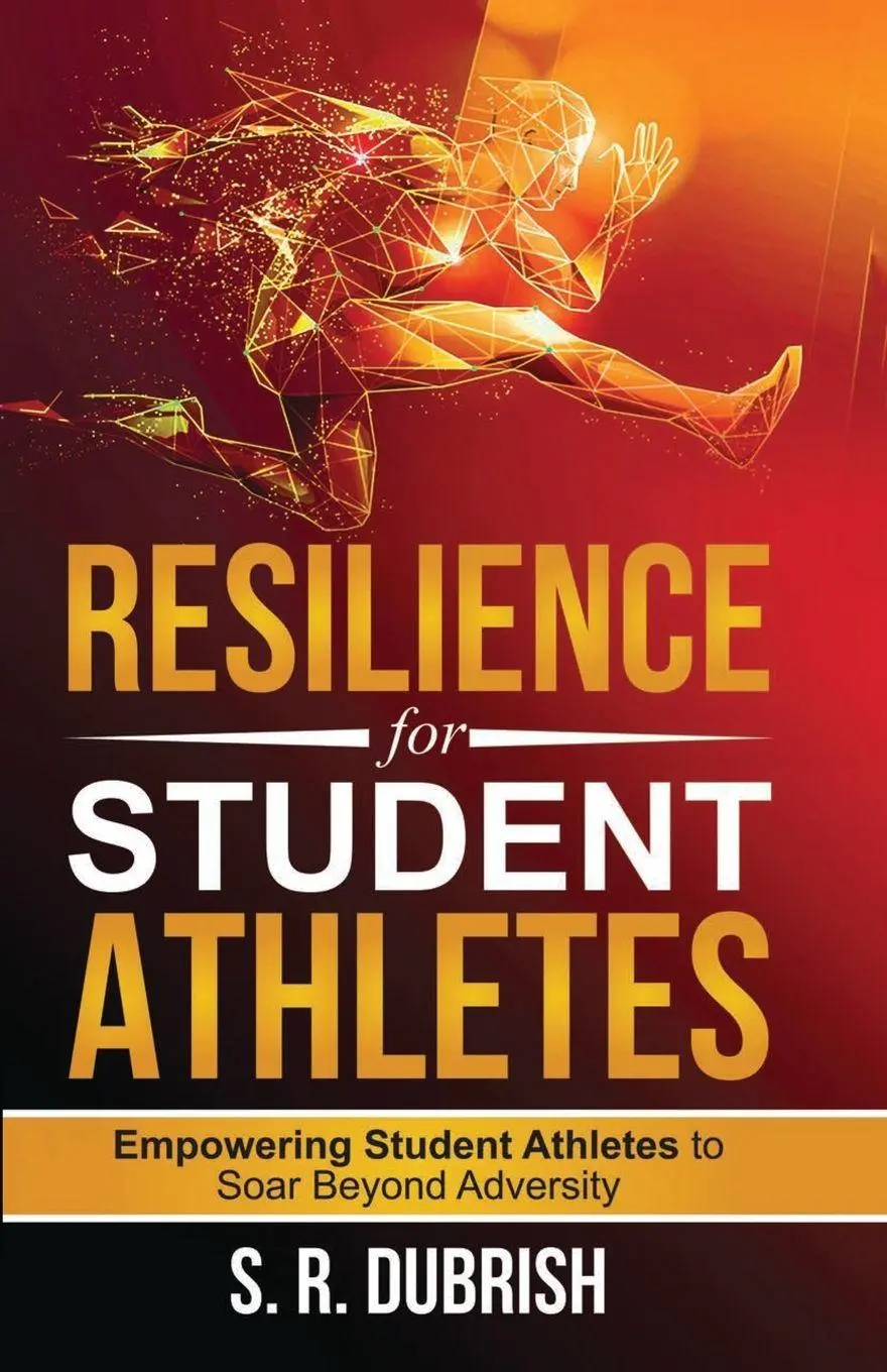 Cover: 9798868923821 | Resilience for Student Athletes | S. R. Dubrish | Taschenbuch | 2023