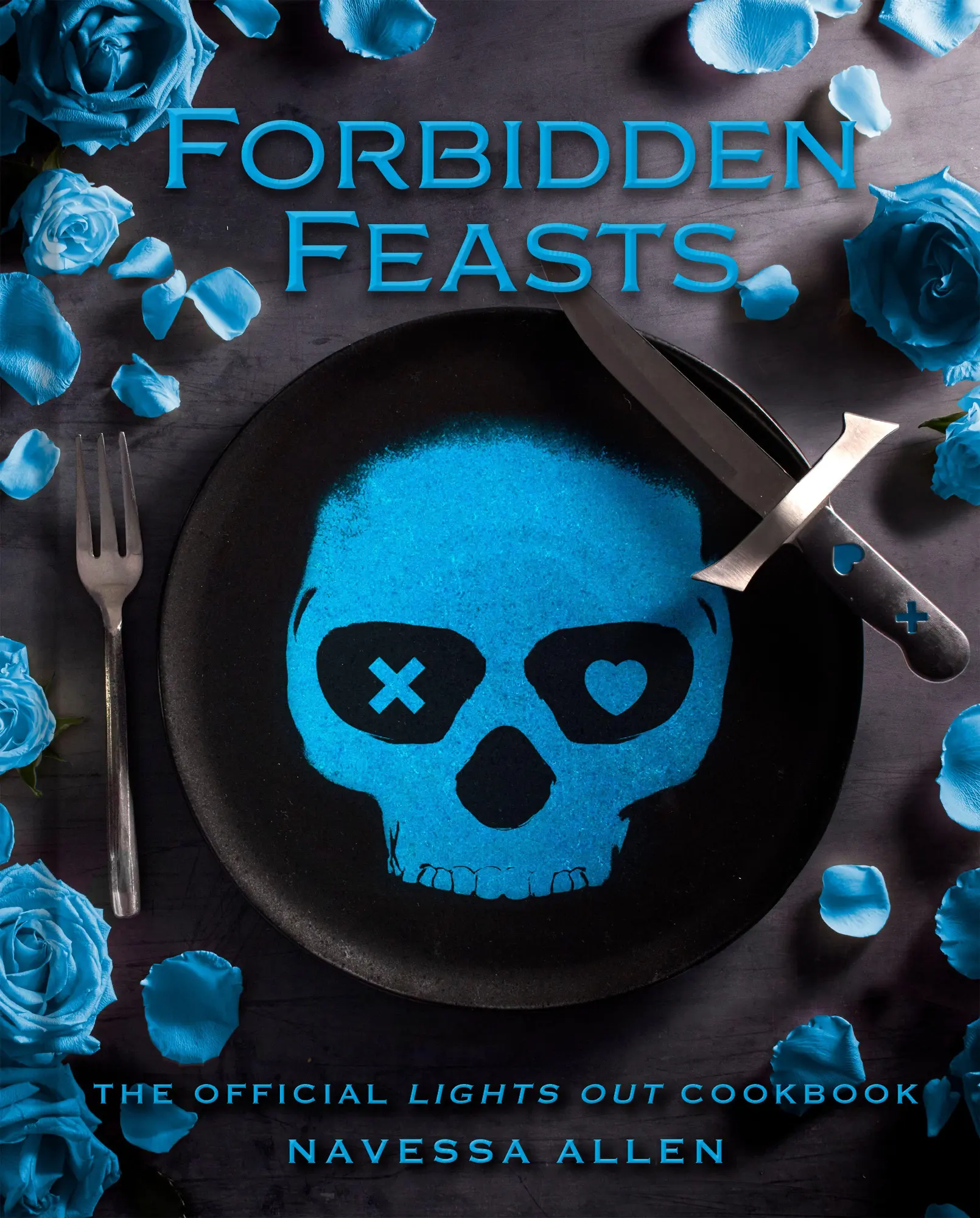Cover: 9798886743821 | Forbidden Feasts | The Official Lights Out Cookbook | Navessa Allen