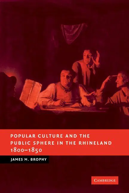 Cover: 9780521123921 | Popular Culture and the Public Sphere in the Rhineland, 1800 1850
