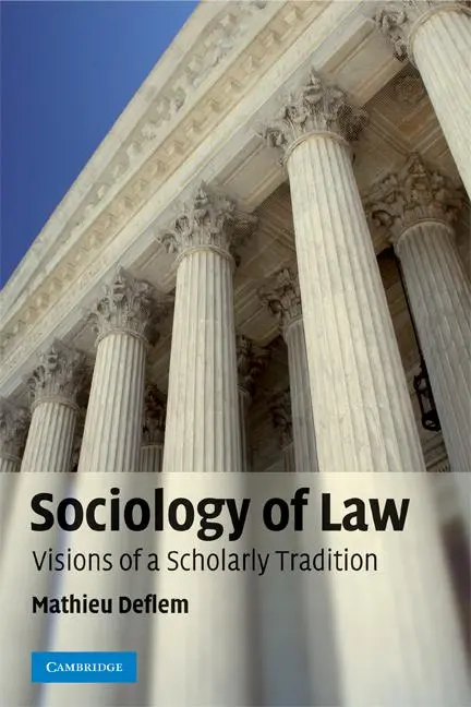 Cover: 9780521673921 | Sociology of Law | Visions of a Scholarly Tradition | Mathieu Deflem