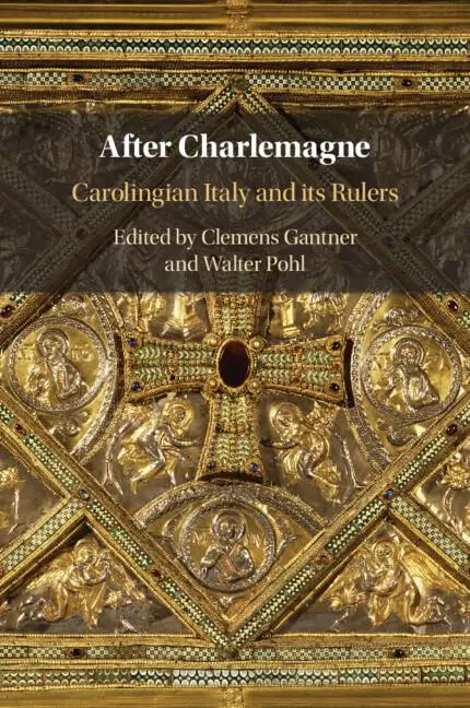 Cover: 9781108743921 | After Charlemagne | Carolingian Italy and its Rulers | Gantner (u. a.)