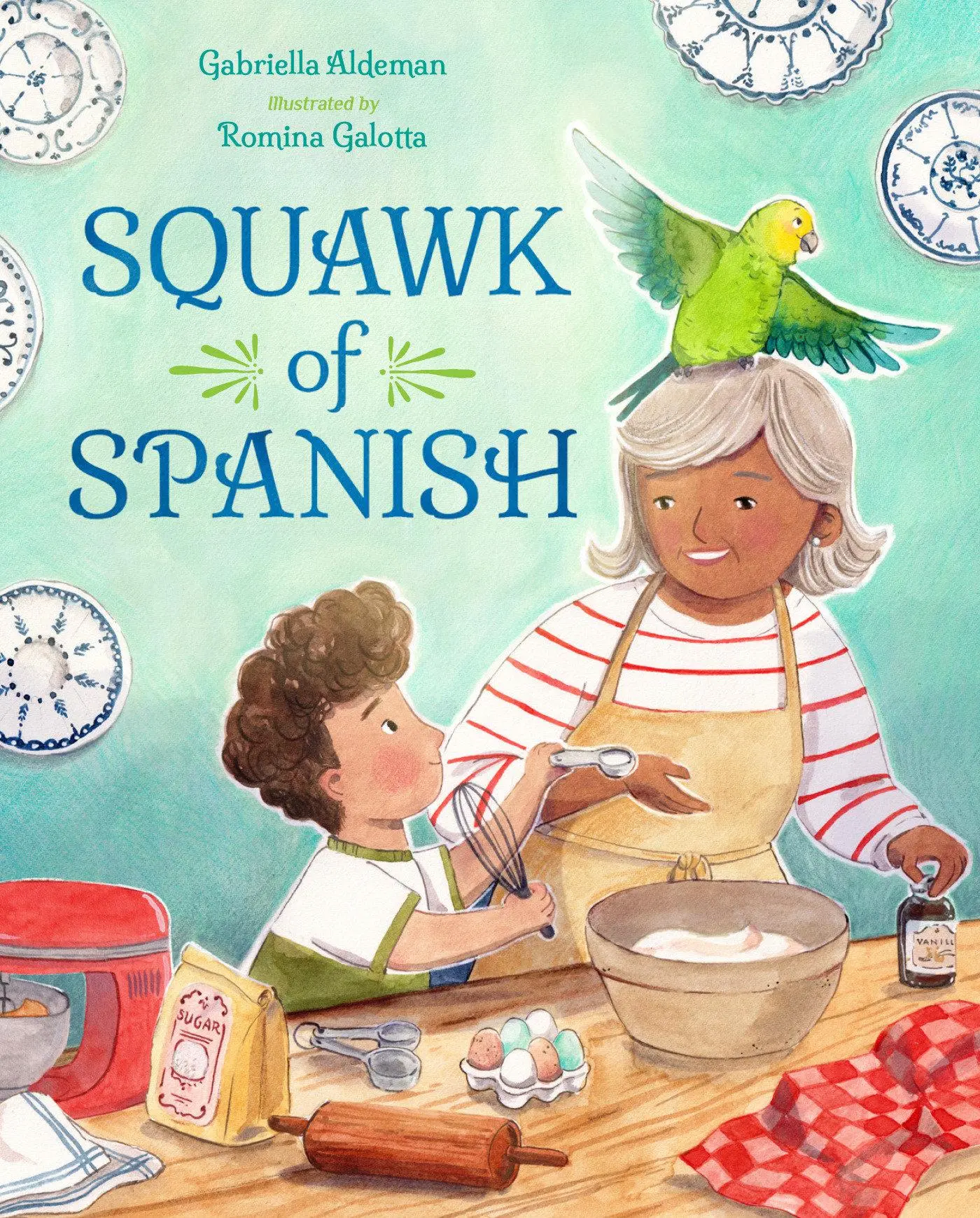 Cover: 9781623543921 | Squawk of Spanish | Gabriella Aldeman | Einband - fest (Hardcover)