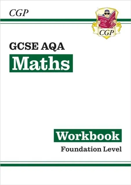 Cover: 9781782943921 | GCSE Maths AQA Workbook: Foundation | Cgp Books | Taschenbuch | 2022