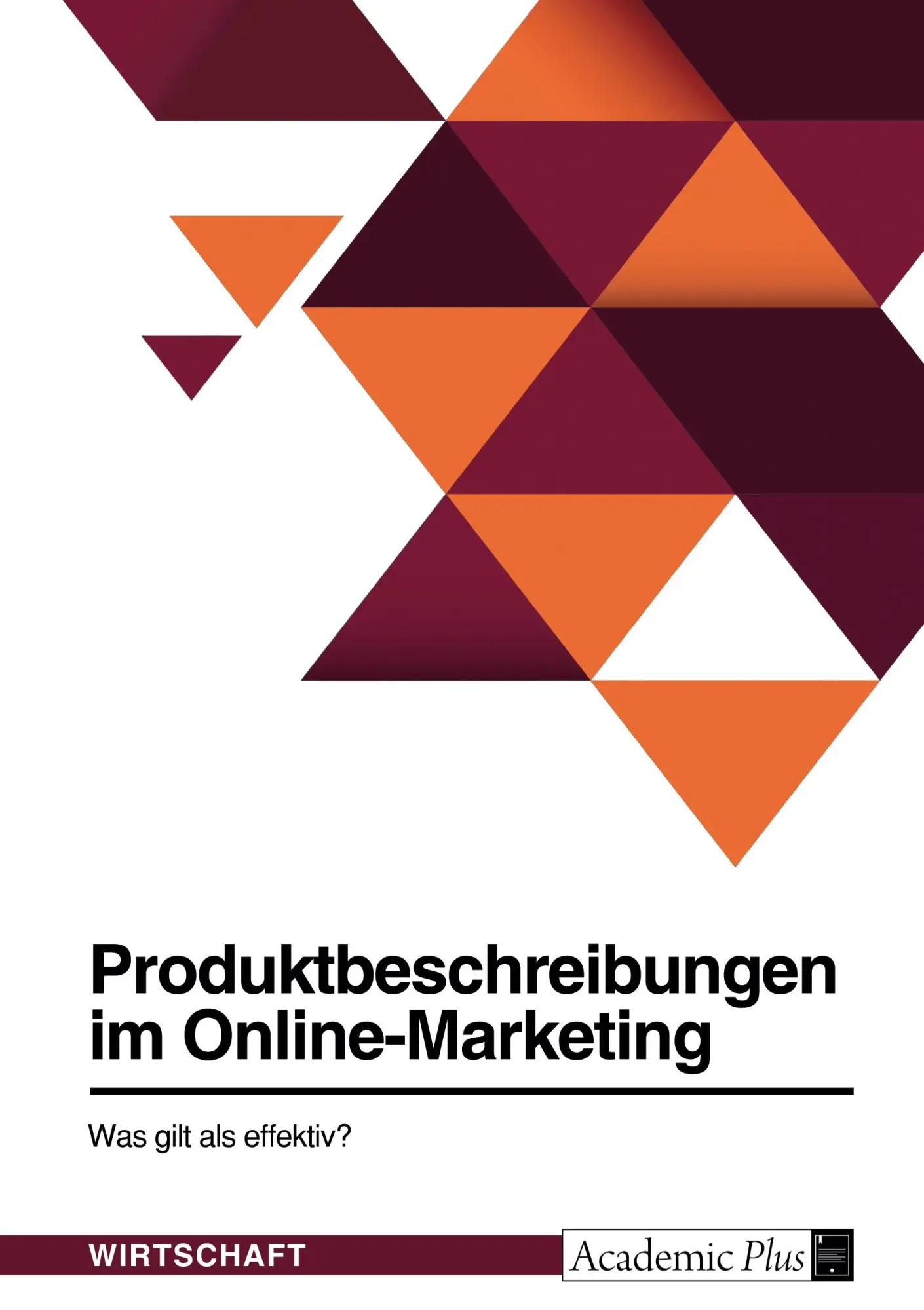 Cover: 9783346763921 | Produktbeschreibungen im Online-Marketing. Was gilt als effektiv?