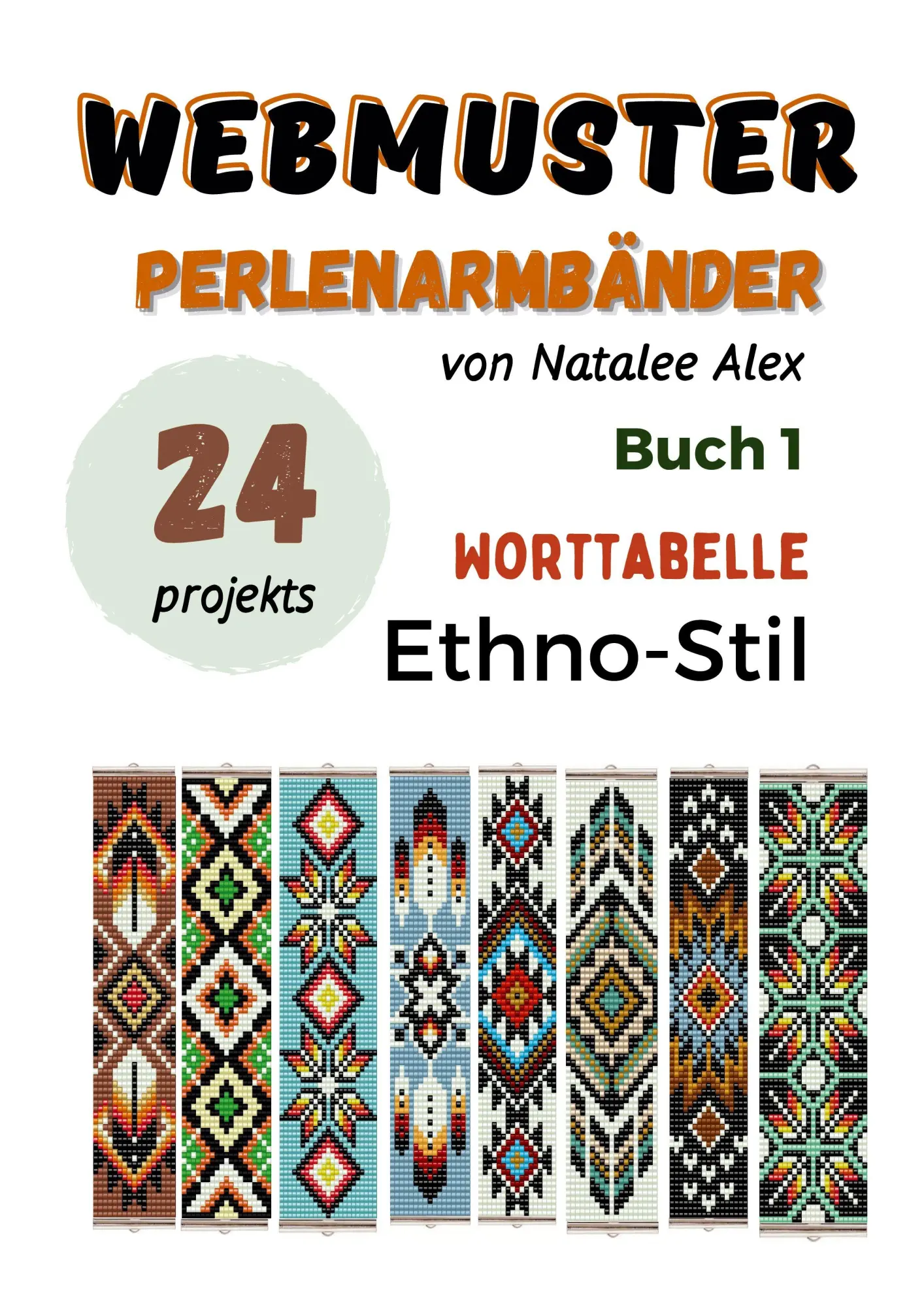 Cover: 9783695623921 | Perlenwebarmband-Anleitungen | Natalee Alex | Taschenbuch | Webmuster