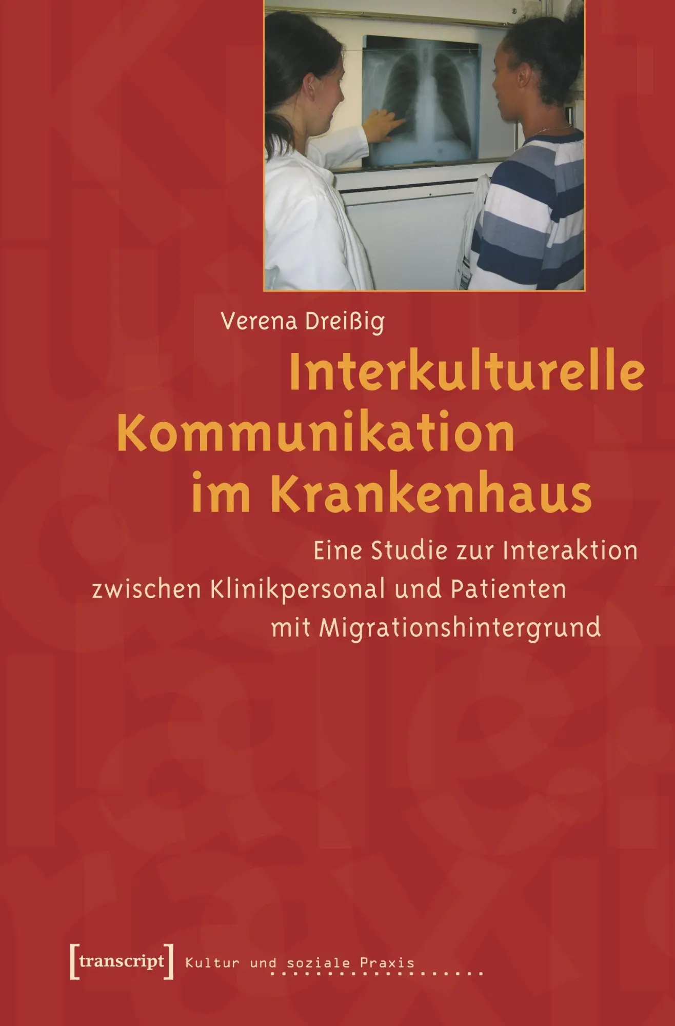 Cover: 9783899423921 | Interkulturelle Kommunikation im Krankenhaus | Verena Dreißig | Buch