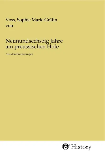 Cover: 9783968723921 | Neunundsechszig Jahre am preussischen Hofe | Aus den Erinnerungen