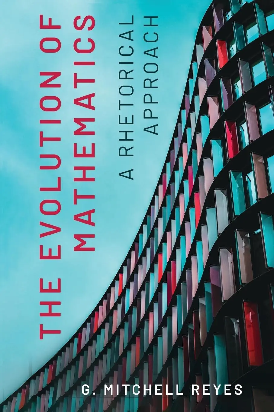 Cover: 9780271094021 | The Evolution of Mathematics | A Rhetorical Approach | Reyes | Buch