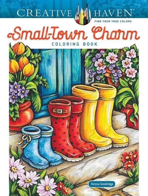 Cover: 9780486854021 | Creative Haven Small-Town Charm Coloring Book | Teresa Goodridge