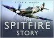 Cover: 9780750944021 | The Spitfire Story | Peter R March | Buch | Gebunden | Englisch | 2006