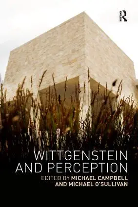 Cover: 9781138574021 | Wittgenstein and Perception | Michael Campbell (u. a.) | Taschenbuch