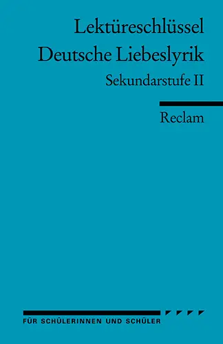 Cover: 9783150154021 | Lektüreschlüssel: Deutsche Liebeslyrik. Sekundarstufe II | Frank