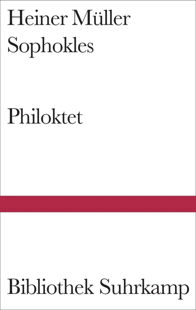 Cover: 9783518224021 | Philoktet | Texte von Sophokles und Müller | Heiner Müller (u. a.)