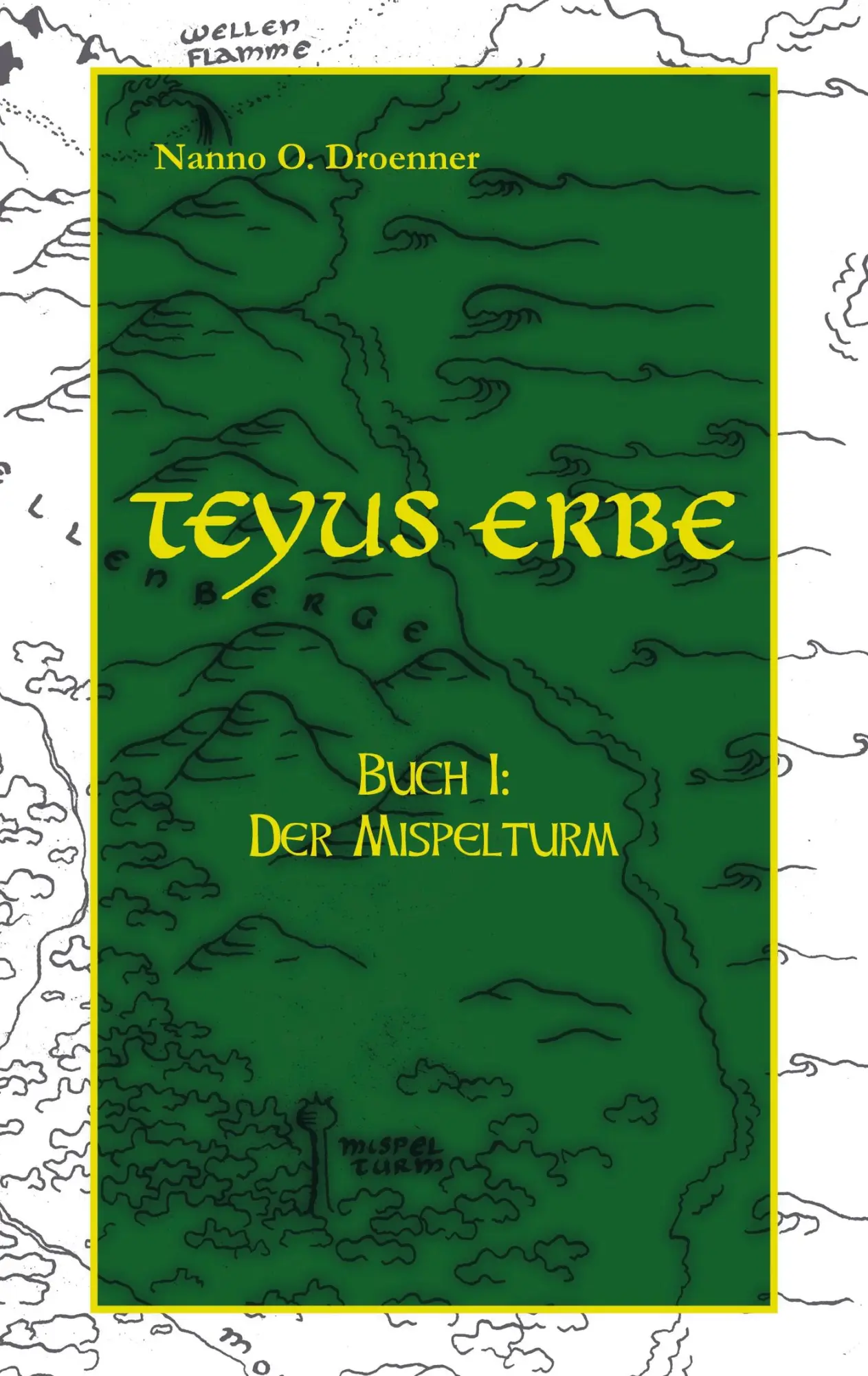 Cover: 9783759724021 | Teyus Erbe | Der Mispelturm | Nanno O. Droenner | Taschenbuch | 454 S.