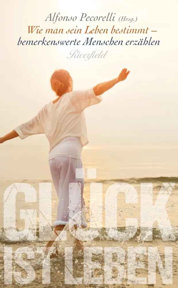Cover: 9783952464021 | Glück ist Leben | Alfonso Pecorelli | Buch | 240 S. | Deutsch | 2016