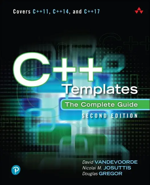 Cover: 9780321714121 | C++ Templates: The Complete Guide | David Vandevoorde (u. a.) | Buch Cover: 9780321714121 | C++ Templates: The Complete Guide | David Vandevoorde (u. a.) | Buch