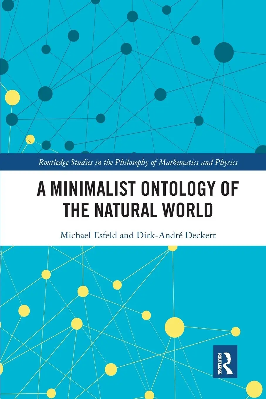 Cover: 9780367594121 | A Minimalist Ontology of the Natural World | Michael Esfeld (u. a.)
