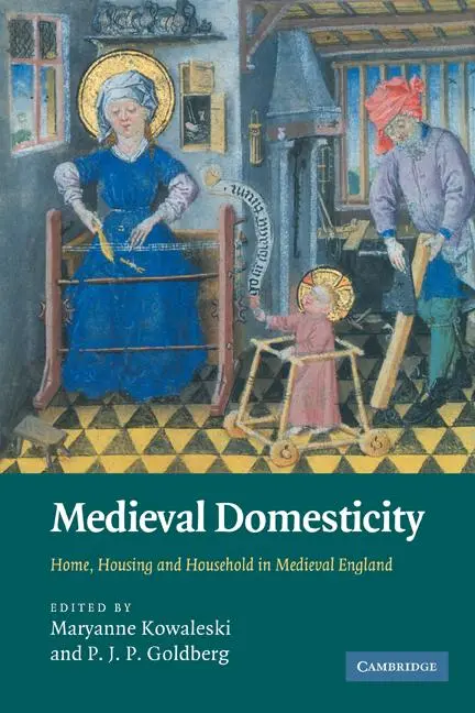 Cover: 9780521174121 | Medieval Domesticity | Home, Housing and Household in Medieval England