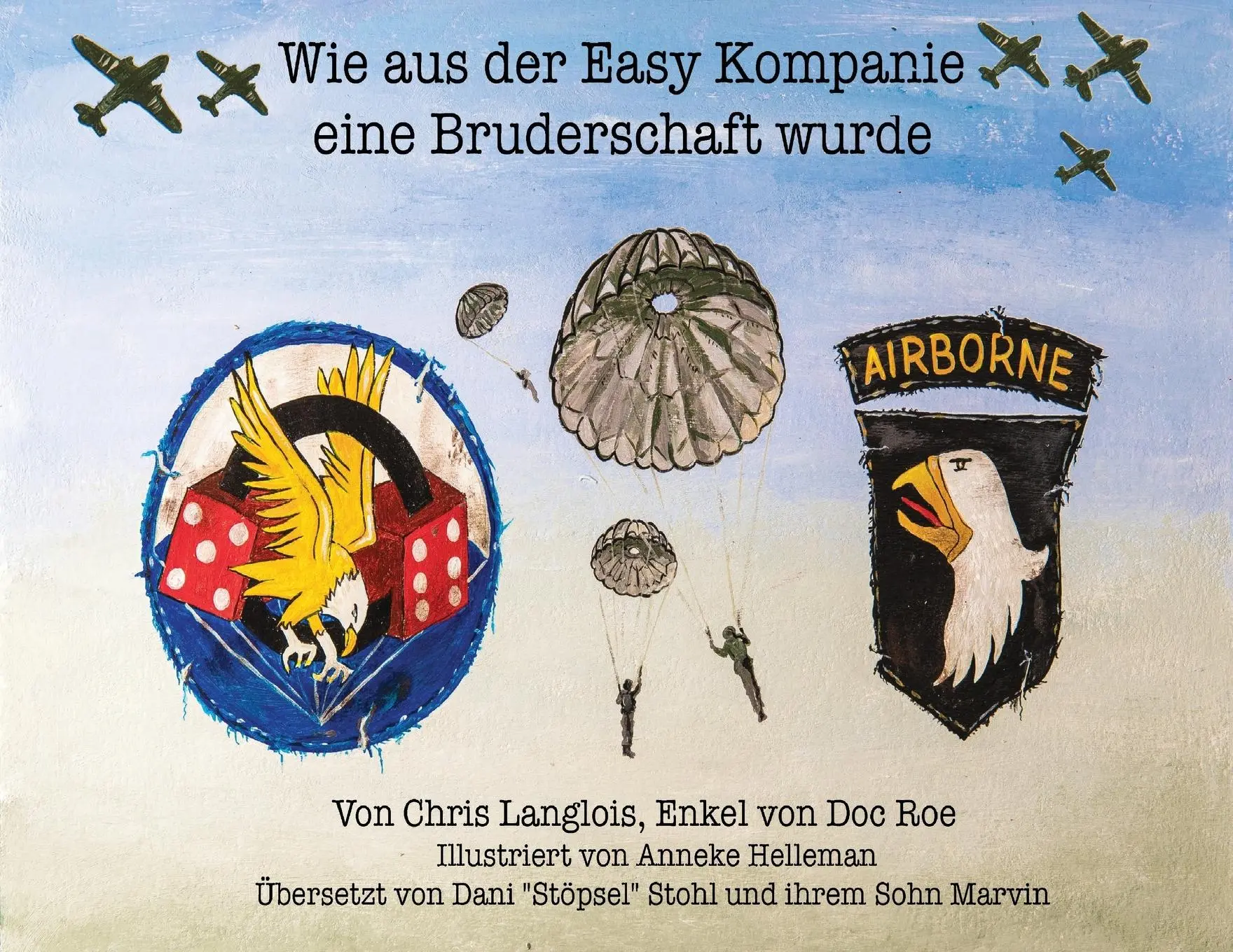 Cover: 9780578604121 | Wie aus der Easy Kompanie eine Bruderschaft wurde | Chris Langlois