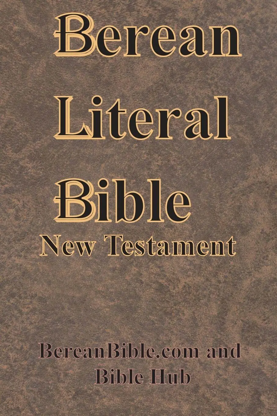Cover: 9781640324121 | Berean Literal Bible New Testament | BereanBible. com (u. a.) | Buch