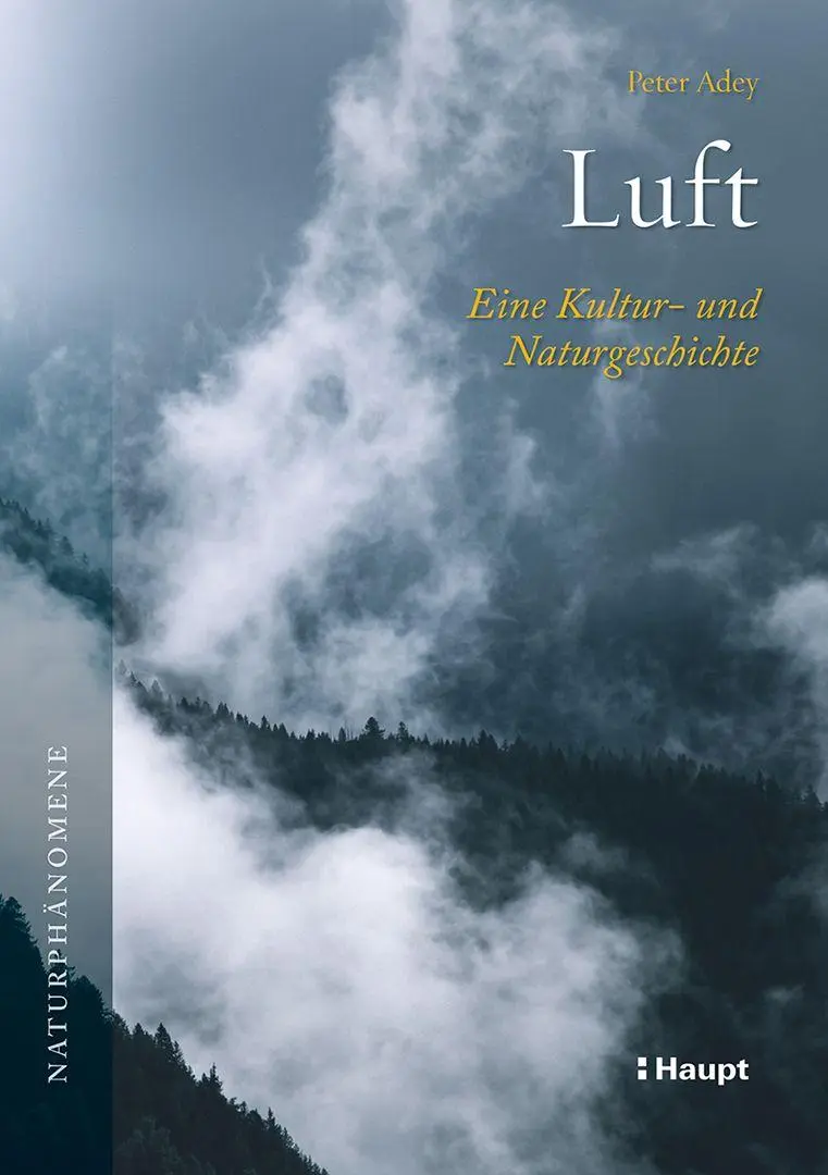 Cover: 9783258084121 | Luft | Eine Kultur- und Naturgeschichte | Peter Adey | Taschenbuch