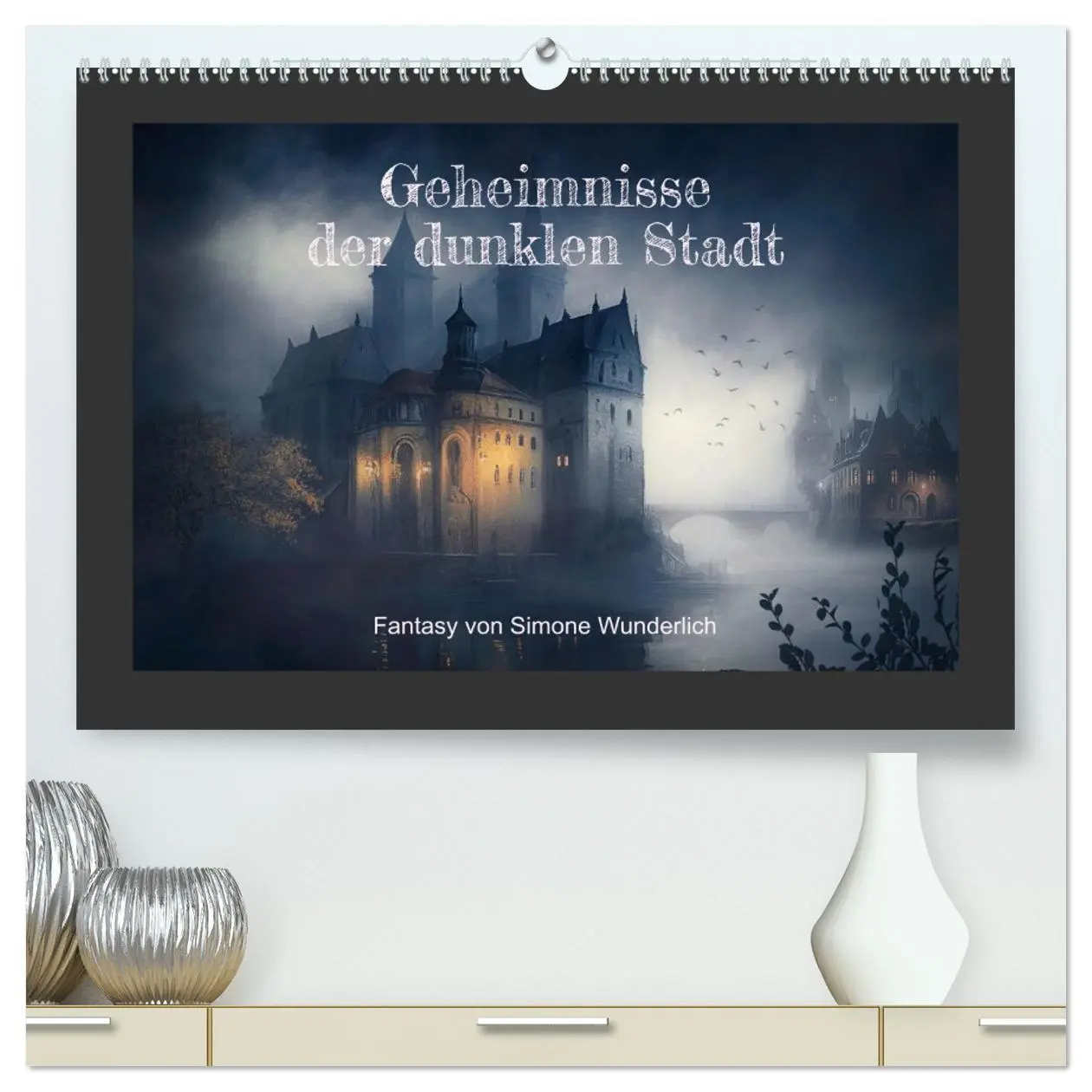 Cover: 9783457384121 | Geheimnisse der dunklen Stadt (hochwertiger Premium Wandkalender...