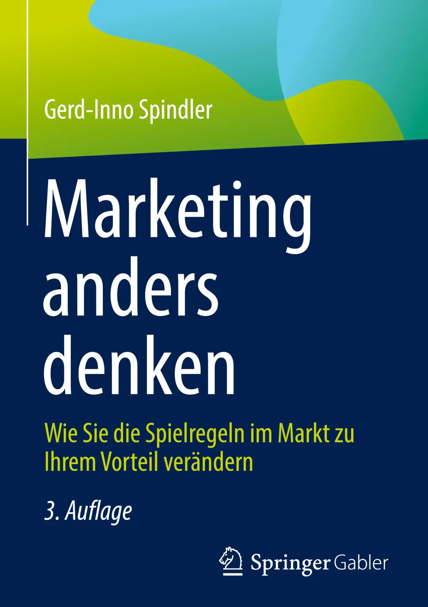 Cover: 9783658424121 | Marketing anders denken | Gerd-Inno Spindler | Buch | xxiv | Deutsch