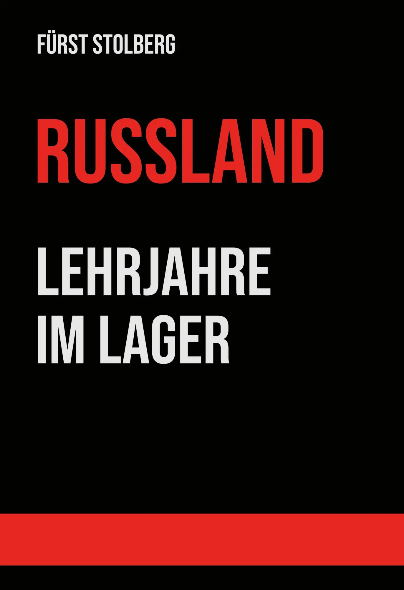 Cover: 9783695744121 | Russland - Lehrjahre im Lager | Stolberg-Wernigerode | Buch | 304 S.