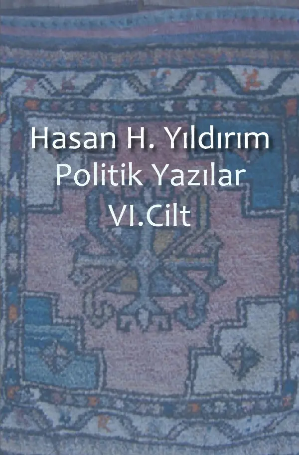 Cover: 9783737554121 | Politik Yazilar / Politik Yazilar VI.Cilt | Hasan H. Yildirim | Buch