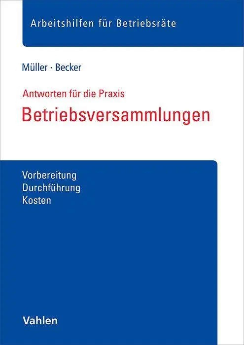 Müller, Stefan: Betriebsversammlungen