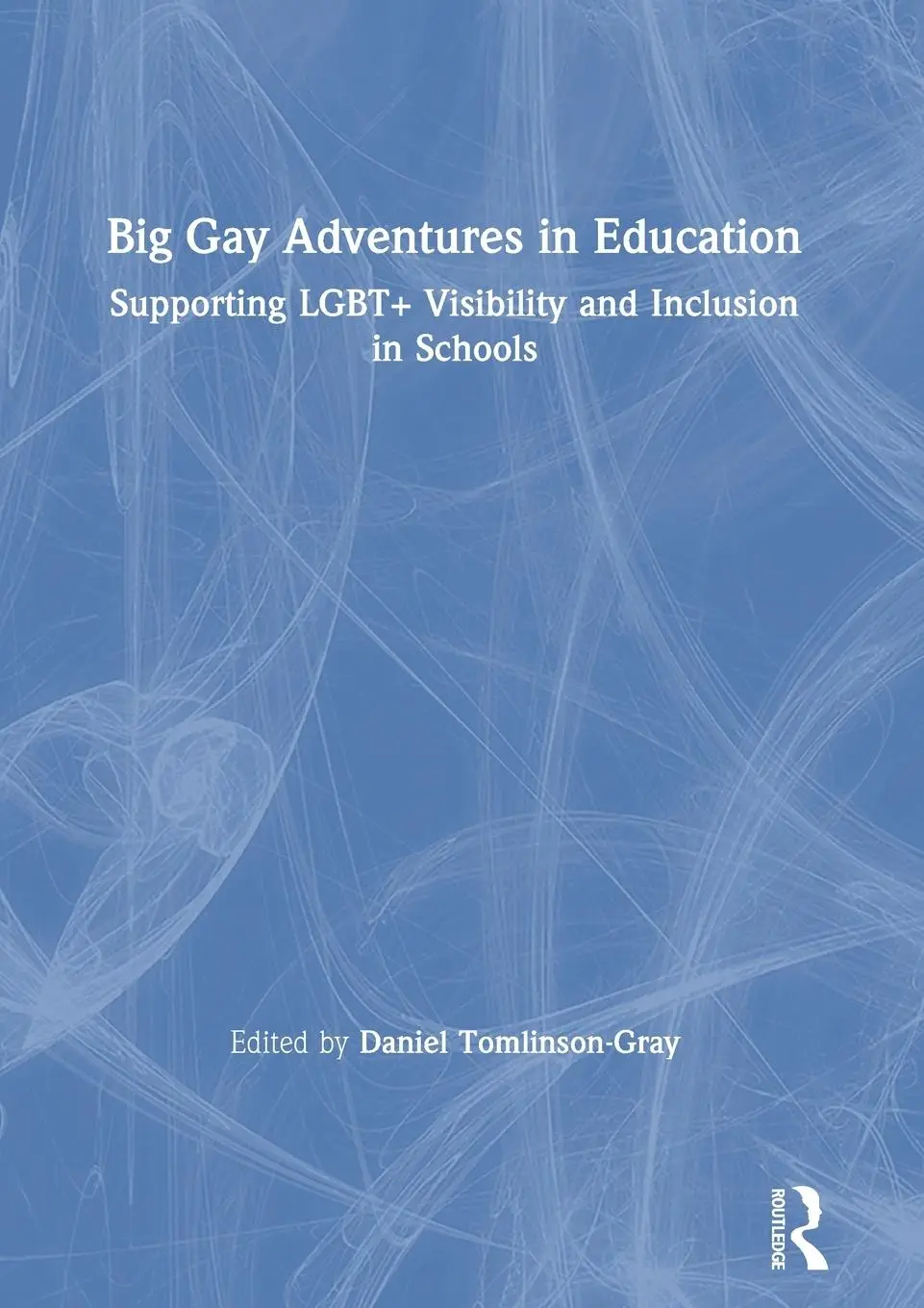 Cover: 9780367894221 | Big Gay Adventures in Education | Daniel Tomlinson-Gray | Taschenbuch