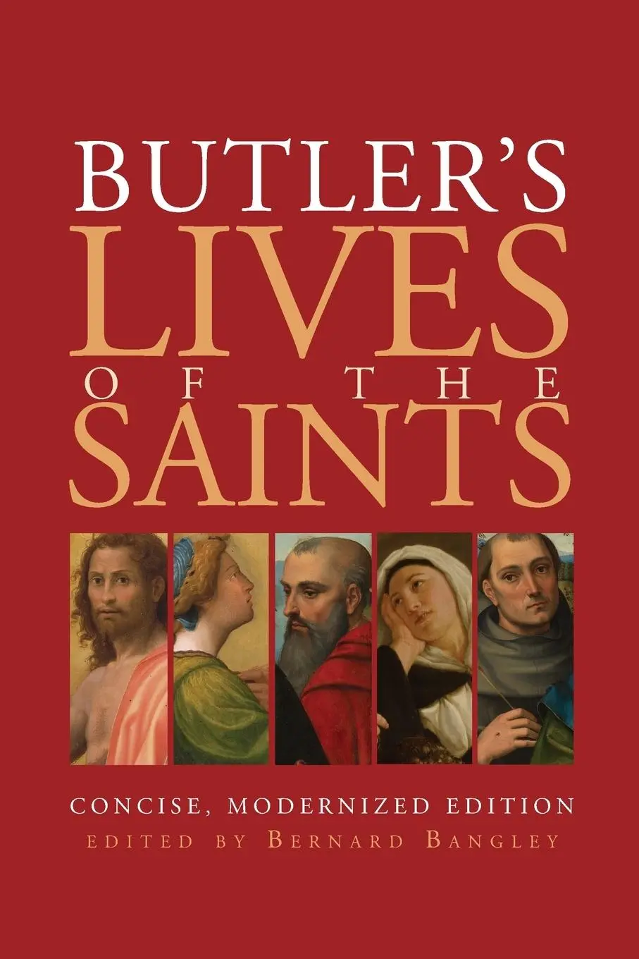 Cover: 9781557254221 | Butler's Lives of the Saints | Concise, Modernized Edition | Bangley