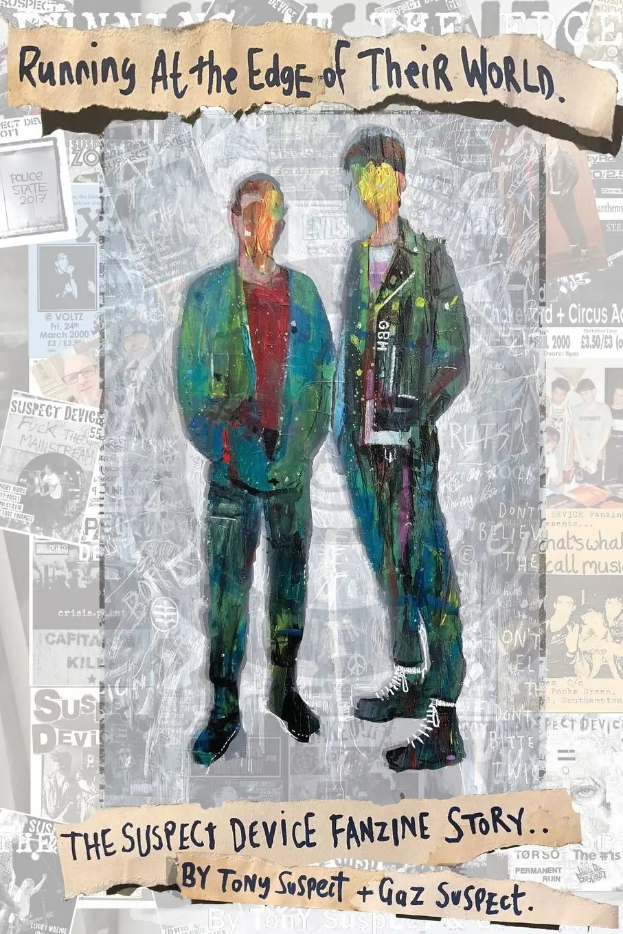 Cover: 9781916864221 | Running at the edge of their world | The Suspect Device fanzine story
