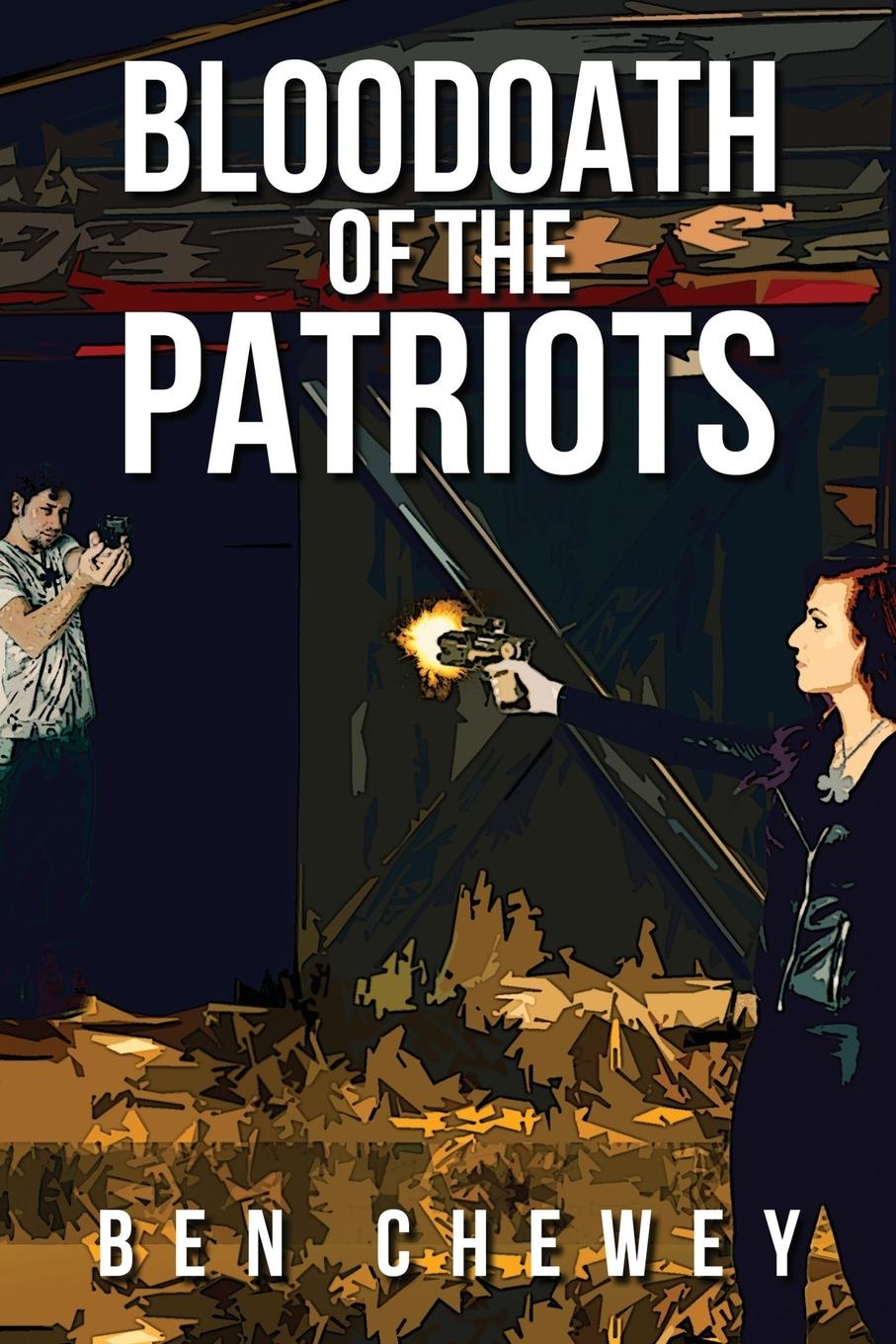 Cover: 9781950974221 | Bloodoath of the Patriots | Ben Chewey | Taschenbuch | Englisch | 2024