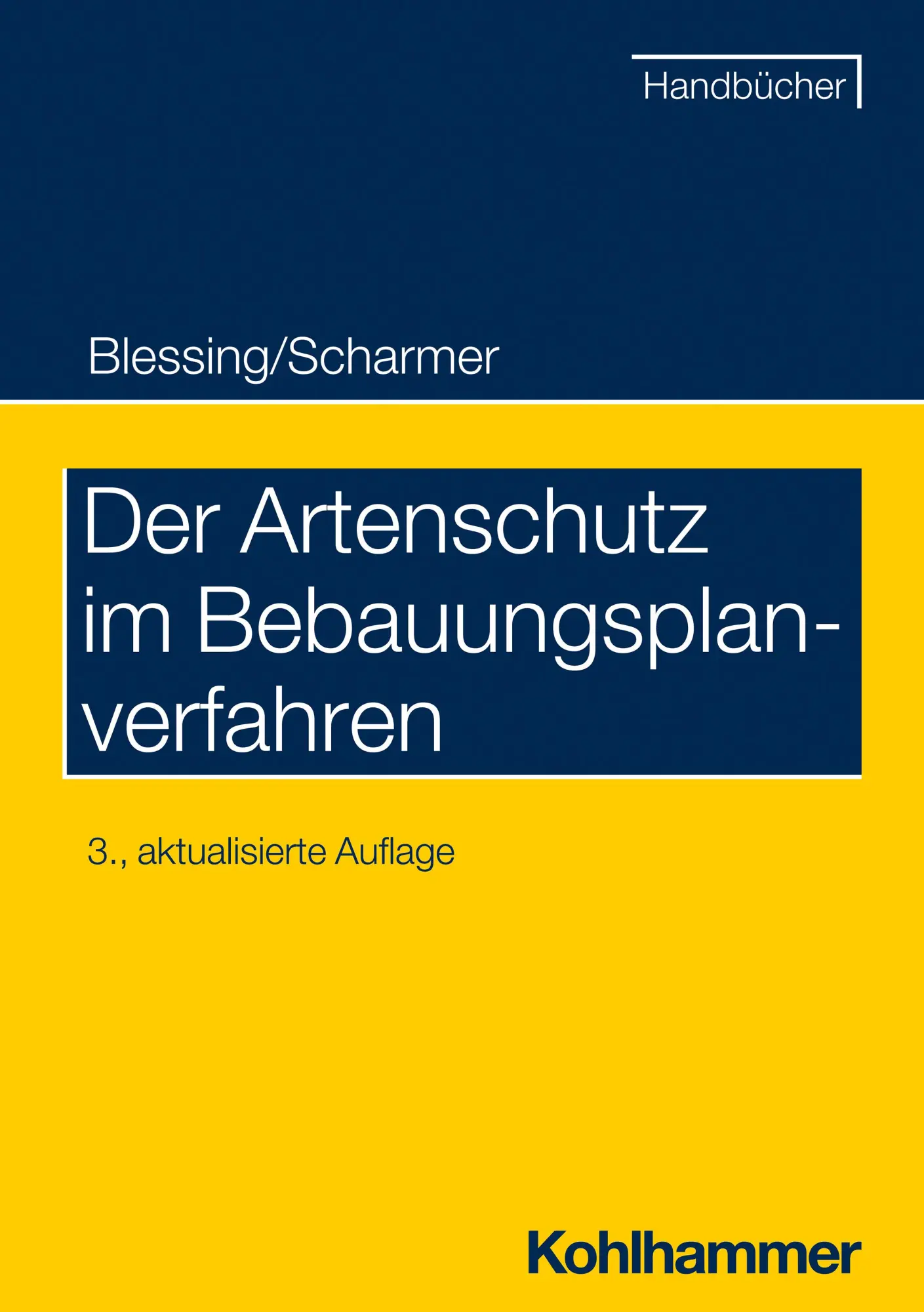 Cover: 9783170314221 | Der Artenschutz im Bebauungsplanverfahren | Eckart Scharmer | Buch Cover: 9783170314221 | Der Artenschutz im Bebauungsplanverfahren | Eckart Scharmer | Buch