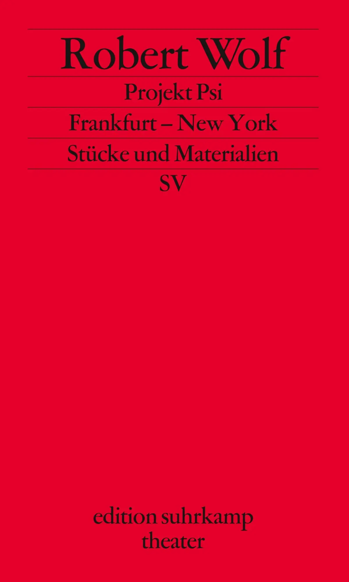 Cover: 9783518134221 | Projekt Psi/Frankfurt - New York | Stücke und Materialien | Wolf
