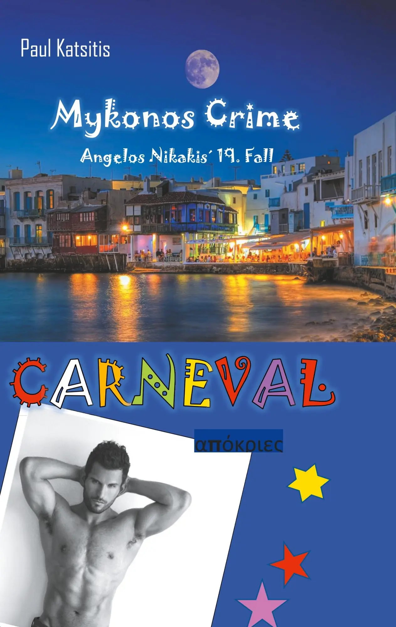 Cover: 9783751924221 | Carneval - Mykonos Crime 19 | Paul Katsitis | Taschenbuch | 164 S.