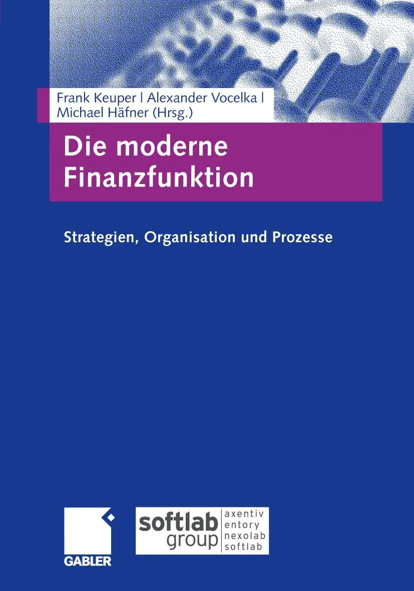 Cover: 9783834944221 | Die moderne Finanzfunktion | Strategien, Organisation, Prozesse | Buch