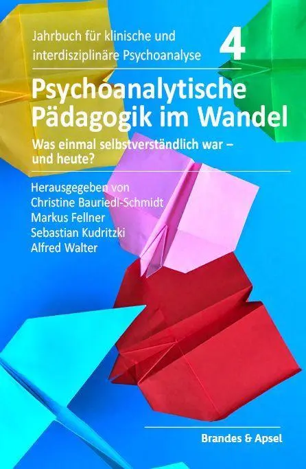 Cover: 9783955584221 | Psychoanalytische Pädagogik im Wandel | Bauriedl-Schmidt (u. a.)