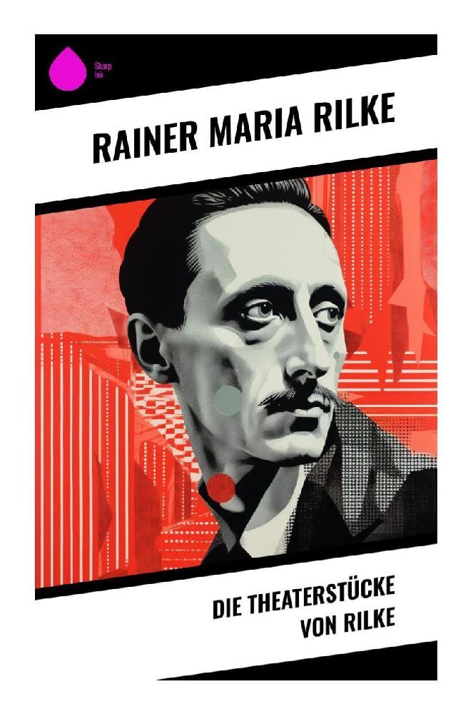 Cover: 9788028344221 | Die Theaterstücke von Rilke | Rainer Maria Rilke | Taschenbuch | 52 S.