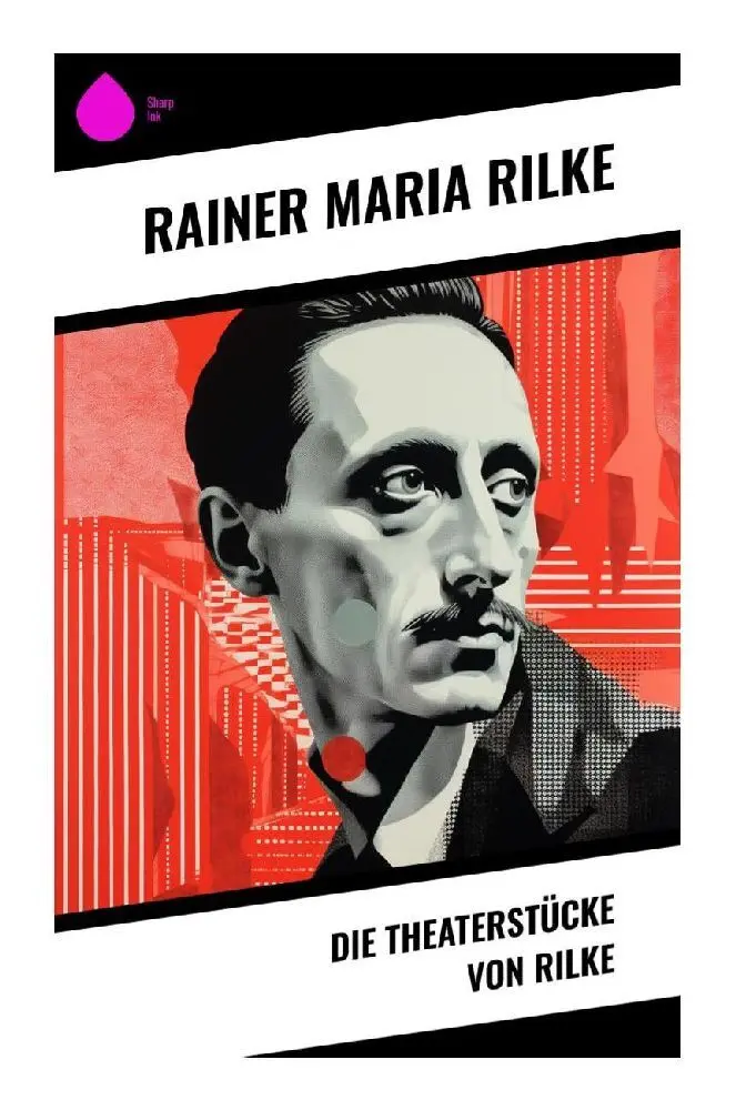 Cover: 9788028344221 | Die Theaterstücke von Rilke | Rainer Maria Rilke | Taschenbuch | 52 S.