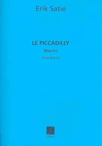 Cover: 9790048004221 | Le Piccadilly | Erik Satie | Buch | Editions Salabert