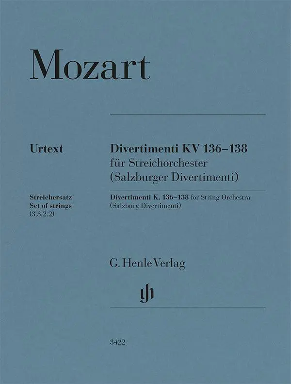 Wolfgang Amadeus Mozart - Divertimenti KV 136-138 (Salzburger Divertimenti)