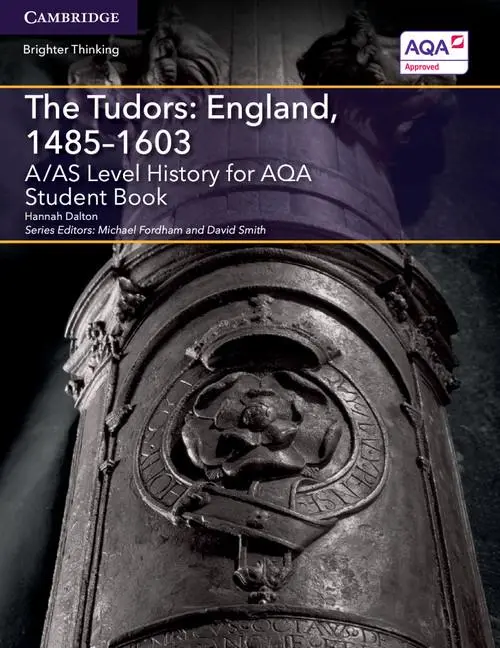Cover: 9781316504321 | A/AS Level History for AQA The Tudors | England, 1485-1603 | Dalton