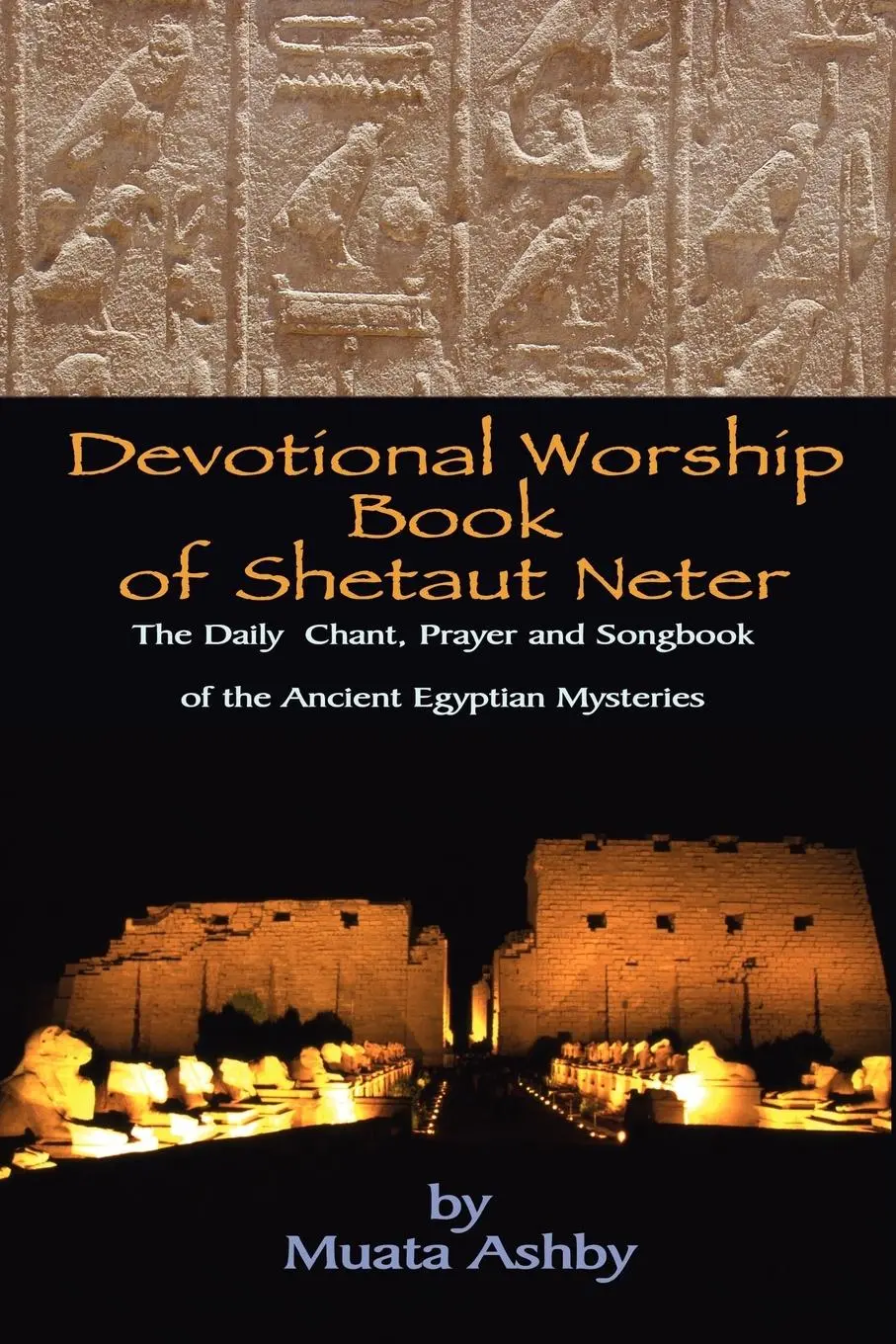 Cover: 9781884564321 | Devotional Worship Book of Shetaut Neter | Muata Ashby | Taschenbuch