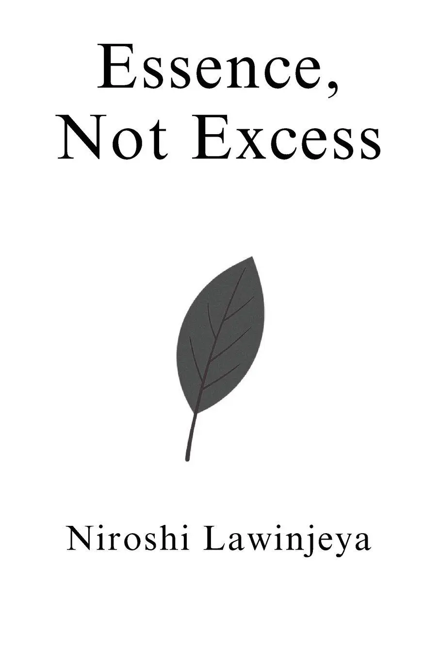 Cover: 9781919204321 | Essence, Not Excess | Niroshi Lawinjeya | Taschenbuch | Englisch