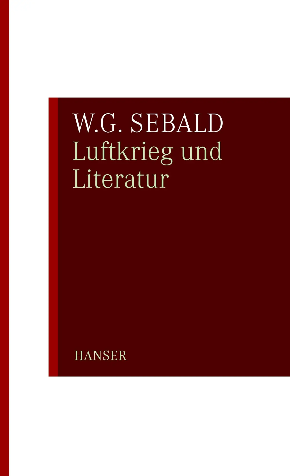 Cover: 9783446234321 | Luftkrieg und Literatur | W. G. Sebald | Taschenbuch | 167 S. | 2009