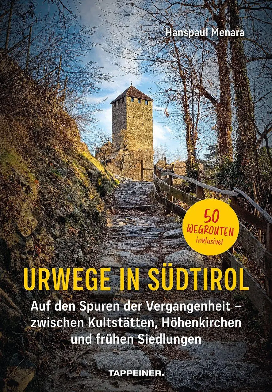 Cover: 9791280864321 | Urwege in Südtirol | Hanspaul Menara | Taschenbuch | 208 S. | Deutsch