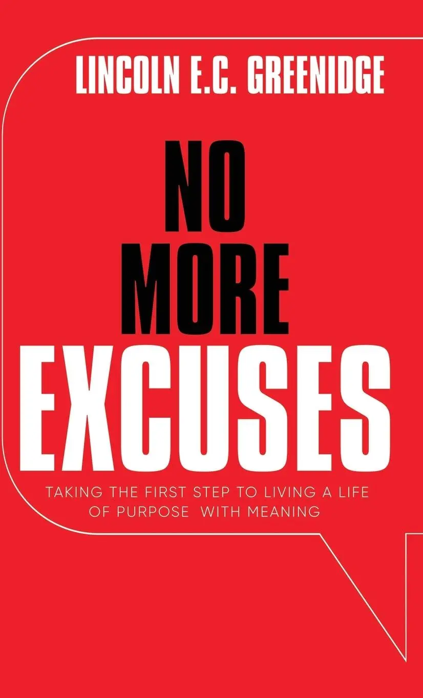 Cover: 9798218954321 | NO MORE EXCUSES (Standard Edition) | Lincoln E. C. Greenidge | Buch