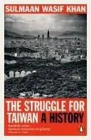 Cover: 9781802064421 | The Struggle for Taiwan | A History | Sulmaan Wasif Khan | Taschenbuch